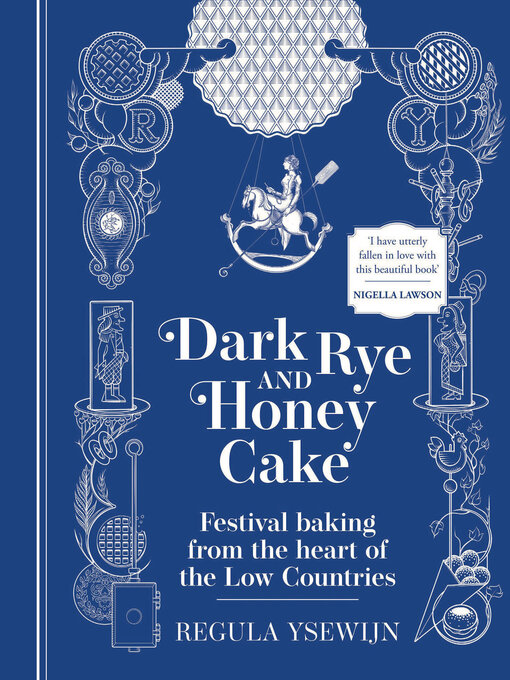 Title details for Dark Rye and Honey Cake by Regula Ysewijn - Available